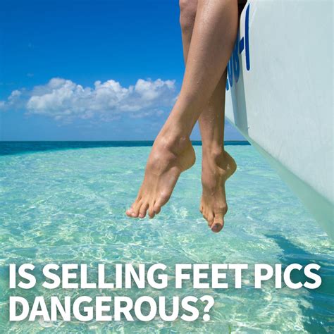 how to sell feet pics online safely|How to Sell Feet Pics & Make Money: Complete。